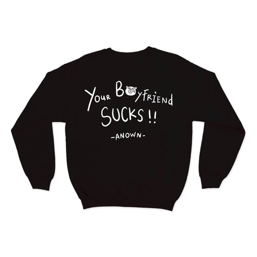 YOUR BF SUCKS SWEATER // BLACK