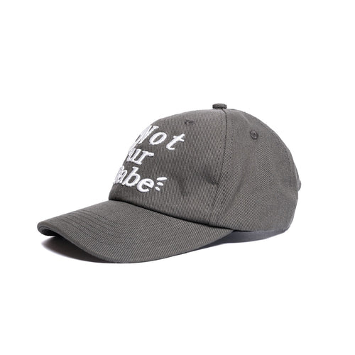 NOT UR BABE CAP // GREY