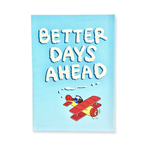 BETTER DAYS AHEAD DISPLAY DECORATION